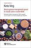 Keto Veg - Brucia grasso mangiando grassi in modo sano e sostenibile — Libro