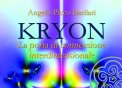 VIDEO CORSO - KRYON - LA PORTA DI CONNESSIONE INTERDIMENSIONALE — DIGITALE
di Kryon, Angelo Picco Barilari

