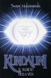 Kundalini - Il Segreto della Vita  — Libro