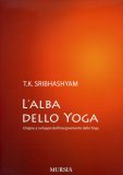 L'alba dello Yoga  — Libro