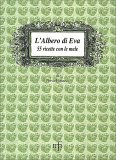 L'Albero di Eva - 55 Ricette con Le Mele — Libro