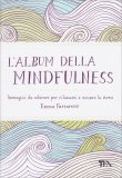 L'album della Mindfulness — Libro