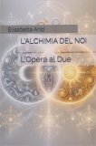L'Alchimia del Noi — Libro