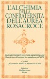 L'alchimia della Confraternita dell'Aurea Rosacroce  — Libro