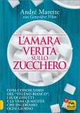 L'Amara Verità sullo Zucchero — Libro