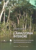 L'Amazzonia Interiore — Libro