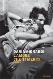 L'Amore che ti Meriti  — Libro