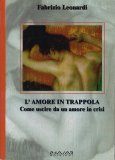 L'Amore in Trappola — Libro