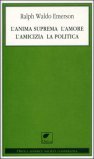L'Anima Suprema, l'Amore, l'Amicizia, la Politica — Libro