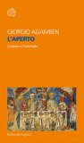 L' APERTO. L'UOMO E L'ANIMALE

di Giorgio Agamben


