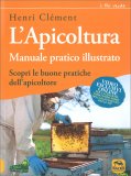 L'Apicoltura - Manuale pratico illustrato — Libro