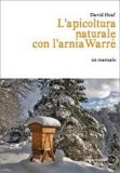 L'Apicoltura Naturale con l'Arnia Warrè — Libro