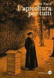 L'Apicoltura per Tutti  — Libro
