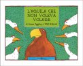 L'Aquila che Non Voleva Volare — Libro