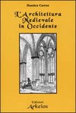 L'architettura Medievale in Occidente — Libro