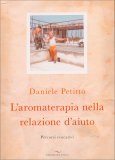 L'Aromaterapia nella Relazione d'Aiuto — Libro