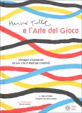 Hervé Tullet e l'Arte del Gioco — Libro