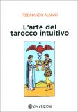 L’Arte del Tarocco Intuitivo — Libro