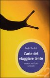 L'arte del Viaggiare Lento — Libro
