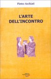 L'Arte dell'Incontro — Libro