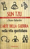 L'arte della Guerra nella Vita Quotidiana  — Libro