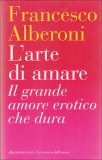 L'arte di Amare - Il Grande Amore erotico che dura  — Libro