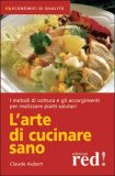 L'arte di Cucinare Sano   — Libro