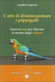L’Arte di Disammaestrare i Pappagalli  — Libro