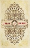 L'Arte di Far Debiti — Libro