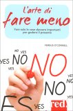 L'Arte di Fare Meno — Libro