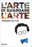 L'Arte di Guardare l'Arte — Libro