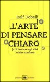 L'arte di Pensare Chiaro  — Libro