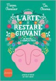 L’Arte di Restare Giovani — Libro