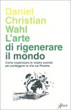 L'arte di Rigenerare il Mondo — Libro