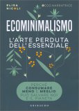 Ecominimalismo - L'Arte Perduta dell'Essenziale — Libro