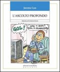 L' Ascolto Profondo — Libro