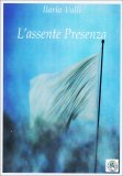 L'Assente Presenza  — Libro