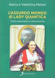 L'Assurdo Mondo di Lady Quantica — Libro