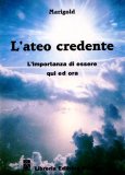 L'ateo Credente   — Libro