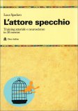 L'Attore Specchio — Libro