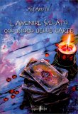 L'Avvenire Svelato col Gioco delle Carte — Libro
