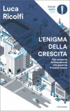 L'Enigma della Crescita — Libro