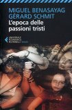 L'Epoca delle Passioni Tristi — Libro