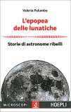 L'Epopea delle Lunatiche — Libro