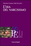 L' ERA DEL NARCISISMO
di Vincenzo Cesareo, Vaccarini Italo