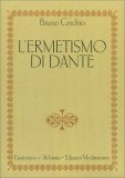 L' Ermetismo di Dante — Libro