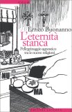 L'Eternità Stanca — Libro