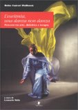 L'Euritmia, una Danza Non Danza — Libro