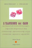 L’Illusione del Caso — Libro