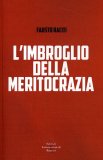 L'imbroglio della Meritocrazia  — Libro